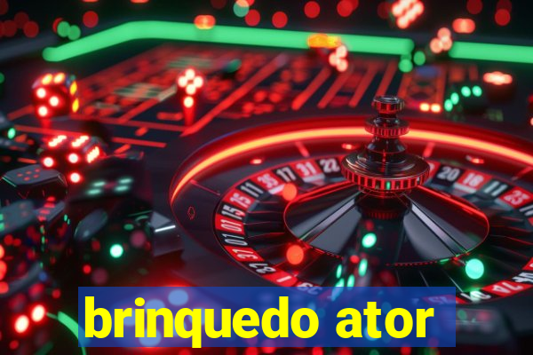 brinquedo ator